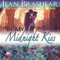 Be My Midnight Kiss by Brashear, Jean